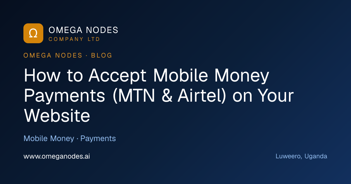 How to Accept Mobile Money Payments (MTN & Airtel) on Your Website ...